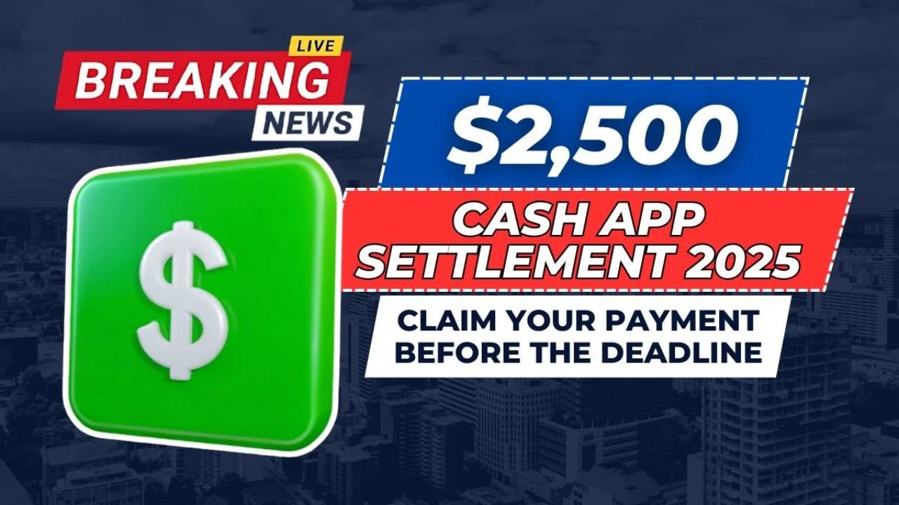 $2500 Cash App Settlement 2025