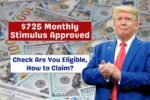 $725 Monthly Stimulus Checks