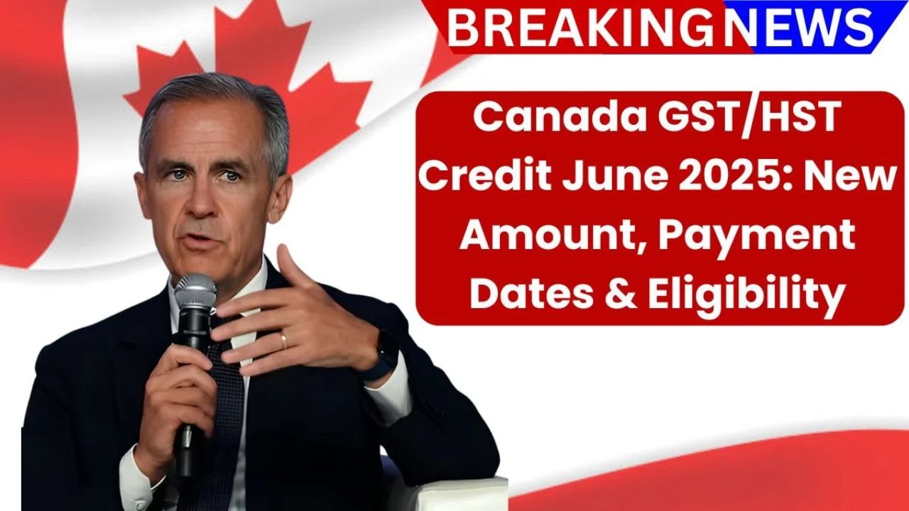 Canada GST/HST Credit June 2025