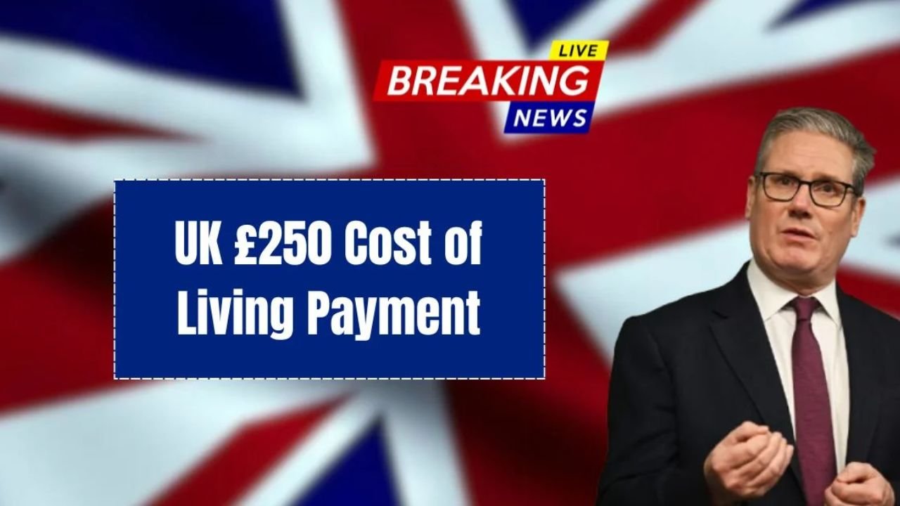 UK £250 Cost of Living Payment